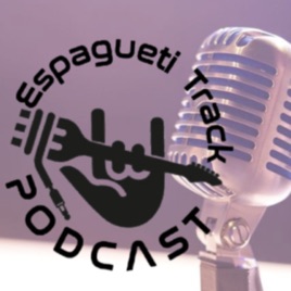 Espagueti Track Podcast
