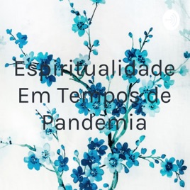 Espiritualidade e Pandemia