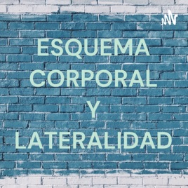 ESQUEMA CORPORAL Y LATERALIDAD