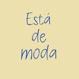 Está de Moda