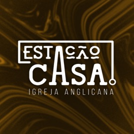 Estação Casa - Igreja Anglicana