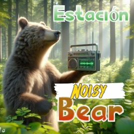 Estación Noisy Bear