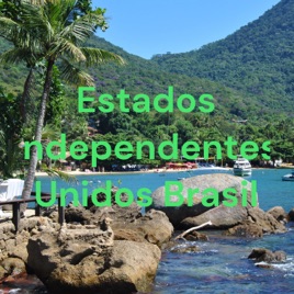 Estados Independentes Unidos Brasil