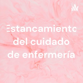 Estancamiento del cuidado de enfermería