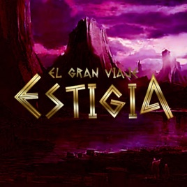 Estigia -El Gran Viaje-