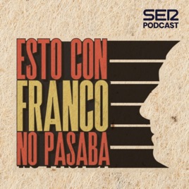 Esto con Franco no pasaba