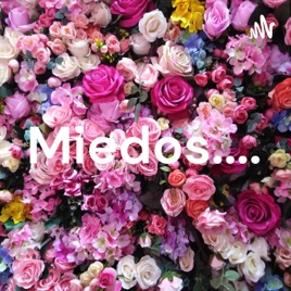 Miedos....