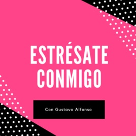 Estrésate conmigo