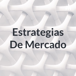 Estrategias De Mercado