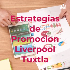 Estrategias de Promocion Liverpool Tuxtla