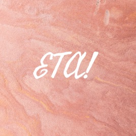 ETA!