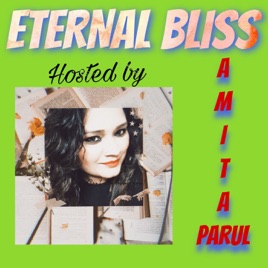 ETERNAL BLISS HOSTED BY AMITA PARUL