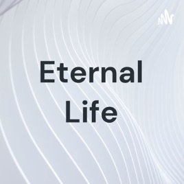 Eternal Life