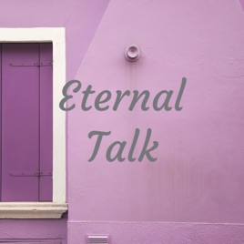 Eternal Talk
