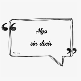 "Algo Sin Decir"