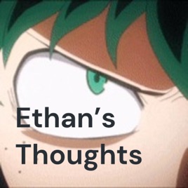 Ethan's Thoughts