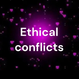 Ethical conflicts