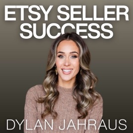 Etsy Seller Success: Tips for Starting, Growing and Scaling Your Etsy and E-Commerce Shop