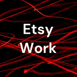 Etsy Work
