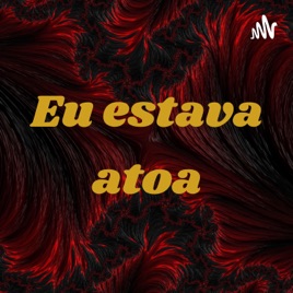 Eu estava atoa