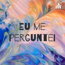Eu me perguntei