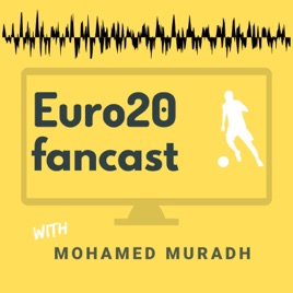 Euro20 fancast
