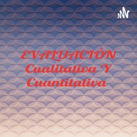 EVALUACIÓN Cualitativa Y Cuantitativa