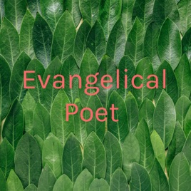 Evangelical Poet