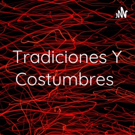 Tradiciones Y Costumbres