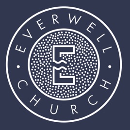 Everwell Podcast