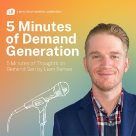 5 Minutes of Demand Generation