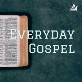 Everyday Gospel