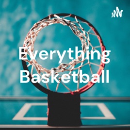 Everything Basketball