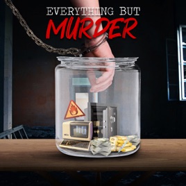 Everything but Murder