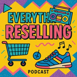 Everything Reselling