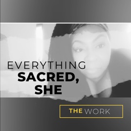Everything Sacred, She