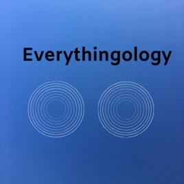 Everythingology