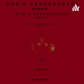 EVE'S DESCENDANTS