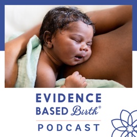 Evidence Based Birth®