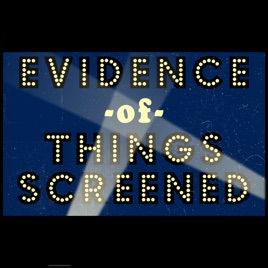 Evidence of Things Screened - Episodes List - Evidence of Things Screened