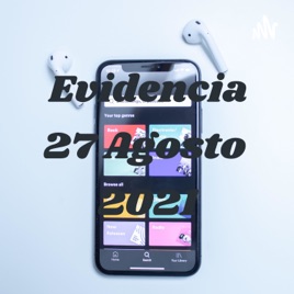 Evidencia 27 Agosto 2021