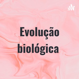 Evolução biológica