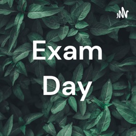 Exam Day