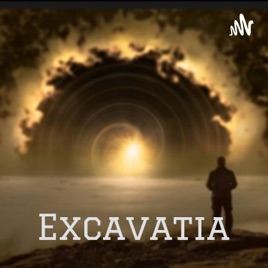 Excavatia: From Dust Arise
