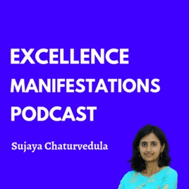 Excellence Manifestations Podcast