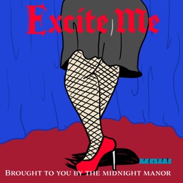 Excite Me (Kinky Podcast)