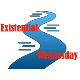 Existential Wednesday