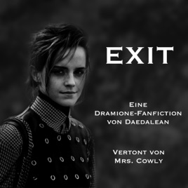 Exit von Daedalean | Mrs Cowly | Eine Dramione-Fanfiction im Harry Potter-Universum | War-AU