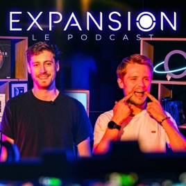 EXPANSION - Le Podcast