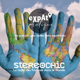 Expat'Pratique, facilitez votre expatriation • StereoChic Radio